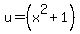 +u+=+%28x%5E2%2B1%29+