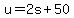 +u+=+2s+%2B+50+