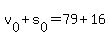 +v%5B0%5D+%2B+s%5B0%5D+=+79+%2B+16+