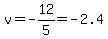 +v+=+-12%2F5+=+-2.4+