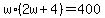 +w%2A%28+2w+%2B+4+%29+=+400+