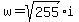 +w=sqrt%28255%29i+