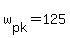 +w%5Bpk%5D+=+125+