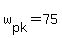 +w%5Bpk%5D+=+75+