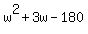 +w%5E2%2B3w-180+