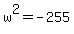 +w%5E2=-255+