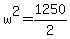 +w%5E2+=+1250%2F2+