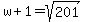 +w+%2B+1+=+sqrt%28+201+%29+