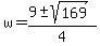 +w+=+%28+9+%2B-+sqrt%28+169+%29%29+%2F+4+