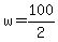 +w+=+100%2F2+