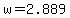 +w+=+2.889+