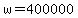 +w+=+400000+