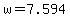 +w+=+7.594+
