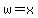 +w+=+x+