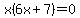 +x%286x%2B7%29+=+0