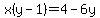 +x%28y-1%29+=+4-6y+