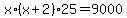 +x%2A%28+x+%2B+2+%29%2A25+=+9000+