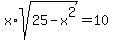 +x%2Asqrt%2825-+x%5E2%29+=+10