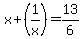+x%2B%281%2Fx%29=+13%2F6