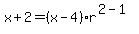 +x%2B2+=+%28x-4%29%2A+r+%5E%282+-+1%29