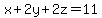 +x%2B2y%2B2z=11+