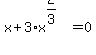 +x%2B3%2Ax%5E%282%2F3%29=0+