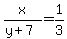 +x%2F%28y%2B7%29+=+1%2F3+