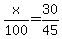 +x%2F100+=+30%2F45+
