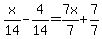 +x%2F14+-+4%2F14=+7x%2F7+%2B+7%2F7