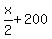 +x%2F2+%2B+200+