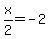+x%2F2+=+-2+