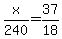 +x%2F240+=+37%2F18+