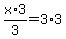 +x%2F3%2A+3+=+3%2A3