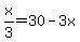 +x%2F3=30-3x