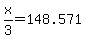 +x%2F3+=+148.571+