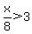 +x%2F8+%3E+3+