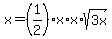 +x=%281%2F2%29%2Ax%2Ax%2Asqrt%283x%29