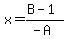 +x=%28B-1%29%2F%28-A%29