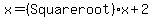 +x=%28Square+root%29x%2B2+