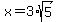 +x=+3%2Asqrt%285%29