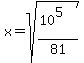 +x=+sqrt%28%2810%5E5%29%2F81%29