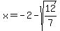+x=-2-sqrt%2812%2F7%29