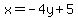 +x=-4y%2B5