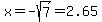 +x=-sqrt%287%29=2.65+