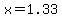 +x=1.33