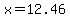+x=12.46+