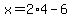 +x=2%2A4-6