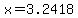 +x=3.2418