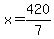 +x=420%2F7