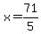 +x=71%2F5+